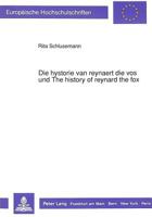 Die Hystorie Van Reynaert Die Vos Und the History of Reynard the Fox: Die Spaetmittelalterlichen Prosabearbeitungen Des Reynaert-Stoffes 363143524X Book Cover