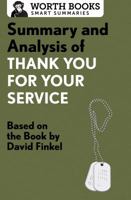 Summary and Analysis of Thank You for Your Service: Based on the Book by David Finkel 1504008480 Book Cover