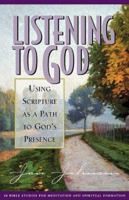 Listening to God: Using Scripture As a Path to God's Presence 1576830500 Book Cover