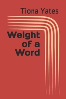 Weight of a Word B094VNXFXP Book Cover