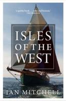 Isles of the West: A Hebridean Voyage 1841583227 Book Cover