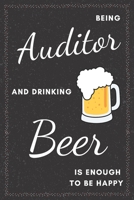 Auditor & Drinking Beer Notebook: Funny Gifts Ideas for Men/Women on Birthday Retirement or Christmas - Humorous Lined Journal to Writing 167433186X Book Cover