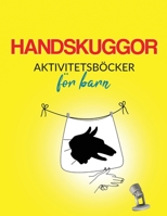 Handskuggor: Aktivitetsböcker för barn (Swedish Edition) 1918883394 Book Cover