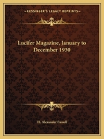 Lucifer Magazine, January to December 1930 0766137813 Book Cover