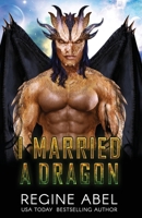 I Married A Dragon 1990572731 Book Cover