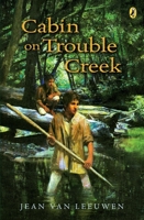 Cabin on Trouble Creek 0803725485 Book Cover