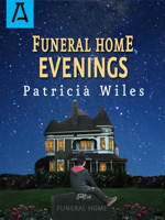 Funeral Home Evenings (Kevin Kirk Chronicles Vol. 2) 1591568072 Book Cover