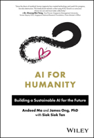 AI for Humanity: Building a Sustainable AI for the Future 1394180306 Book Cover