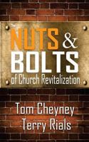 The Nuts and Bolts of Church Revitalization 099078164X Book Cover