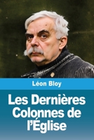 Les Dernières Colonnes de l'Église 3690822289 Book Cover