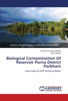 Biological Contamination Of Reservoir Purna District Parbhani 3659141461 Book Cover