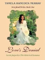Maryland Brides: Love's Denial/The Ruse/Vera's Turn for Love (Heartsong Novella Collection) 1597898457 Book Cover