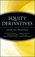 Equity Derivatives: Theory and Applications 0471436461 Book Cover