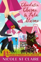 Chocolates, Charms, and False Alarms B08DBRTT1M Book Cover