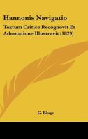 Hannonis Navigatio: Textum Critice Recognovit Et Adnotatione Illustravit (1829) 1164654535 Book Cover