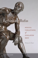 Rethinking Rufus: Sexual Violations of Enslaved Men 0820355224 Book Cover