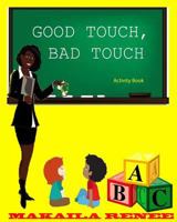 Good Touch, Bad Touch (Activity Book) 149294517X Book Cover