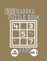 Hard Level Sudoku Book; 300 Puzzle With Solutions B094T2Z33X Book Cover