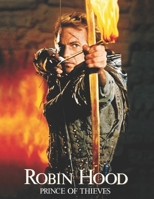 Robin Hood: Prince of Thieves: movie script B086PSLBN1 Book Cover