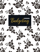 Budgeting Workbook: Daily Weekly & Monthly Expense Tracker - Finance Organizer for Budget Planner - Budget Notebook with Daily and Weekly Bill Organizer - Easy Budget Planner 1695343824 Book Cover