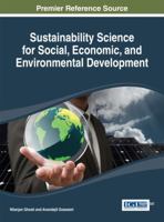 Sustainability Science for Social, Economic, and Environmental Development 146664995X Book Cover