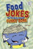 Food Jokes to Tickle Your Funny Bone 0766059863 Book Cover