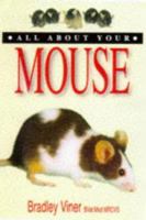All About Your Mouse (All About Your...Series) 186054066X Book Cover