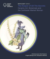 The Keeper of All the Secrets: Jacqueline Bishop's Ceramic Tea Service 1739154266 Book Cover