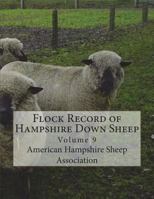 Flock Record Of Hampshire-down Sheep, Volume 9 1175235148 Book Cover