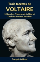 Trois facettes de Voltaire (French Edition) B0GS15Y93L Book Cover