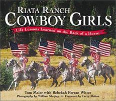 Riata Ranch Cowboy Girls: Life Lessons Learned on the Back of a Horse 1580173659 Book Cover