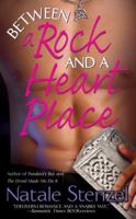 Between a Rock and a Heart Place 0505527839 Book Cover