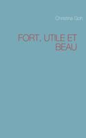 FORT, UTILE ET BEAU 2810621950 Book Cover