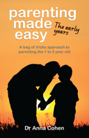 Parenting Made Easy: The Early Years 1922117447 Book Cover