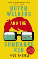 Butch Wilkins and the Sundance Kid: A Teenage Obsession with TV Sport 1909715611 Book Cover