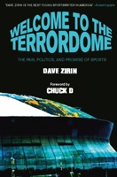 Welcome to the Terrordome: The Pain, Politics and Promise of Sports 1931859418 Book Cover
