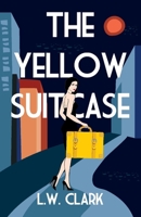 The Yellow Suitcase 109837424X Book Cover