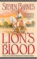 Lion's Blood: A Novel of Slavery and Freedom in an Alternate America 0446526681 Book Cover