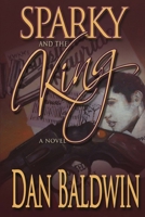 Sparky and the King 1503118908 Book Cover