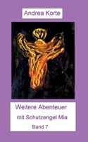 Weitere Abenteuer mit Schutzengel Mia: Band 7 3755717360 Book Cover