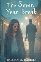 The Seven Year Break B0FXJH3ZT4 Book Cover