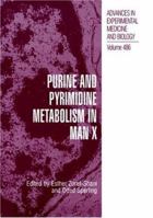 Purine and Pyrimidine Metabolism in Man X (Advances in Experimental Medicine and Biology) 1441933530 Book Cover
