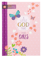 A Little God Time for Girls: 365 Daily Devotions 1424553911 Book Cover