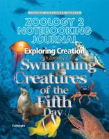 Exploring Creation with Zoology 2: Swimming Creatures of the Fifth Day, Notebooking Journal 1935495127 Book Cover
