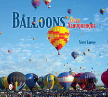 Balloons Over Albuquerque 0764347942 Book Cover
