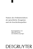 Namen des Fruhmittelalters als sprachliche Zeugnisse und als Geschichtsquellen 3110208156 Book Cover