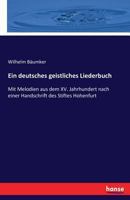 Ein Deutsches Geistliches Liederbuch 3743416441 Book Cover