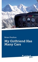 My Girlfriend Has Many Cars 3710343690 Book Cover