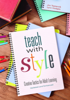 Teach With Style: Creative Tactics for Adult Learning 156286856X Book Cover