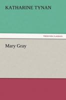 Mary Gray 1537513788 Book Cover